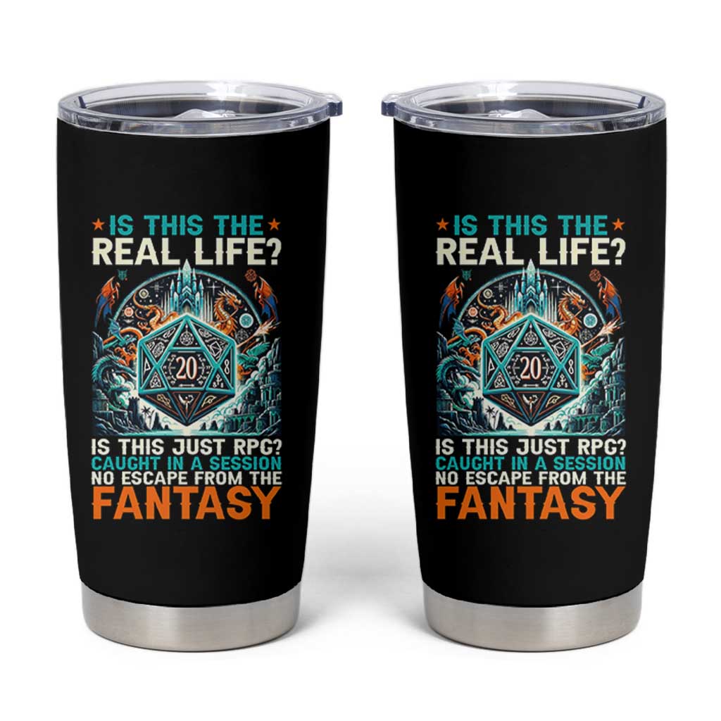Is This the Real Life RPG Parody Fantasy Dice Tumbler Cup Funny Epic Tabletop Dungeon Roleplay Game Fans - Wonder Print Shop