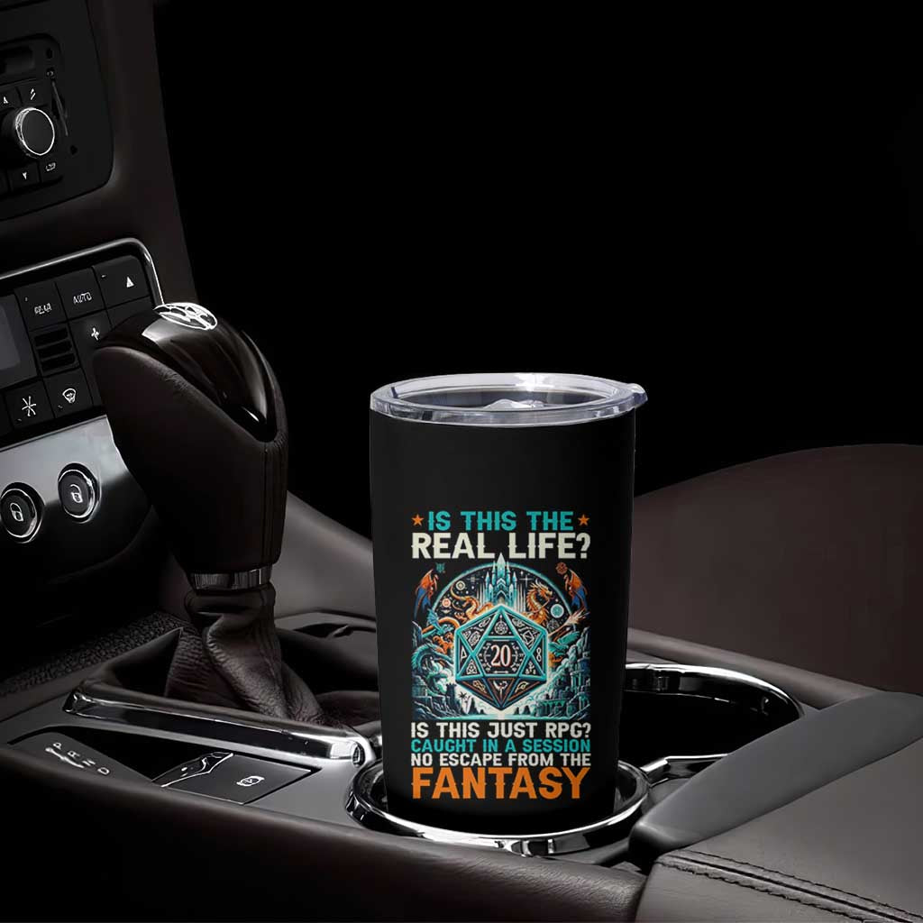 Is This the Real Life RPG Parody Fantasy Dice Tumbler Cup Funny Epic Tabletop Dungeon Roleplay Game Fans - Wonder Print Shop