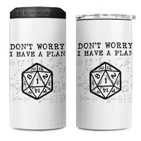 Don’t Worry I Have a Plan Dice Humor 4 in 1 Can Cooler Tumbler Funny Tabletop RPG Dungeon Roleplay Fans - Wonder Print Shop