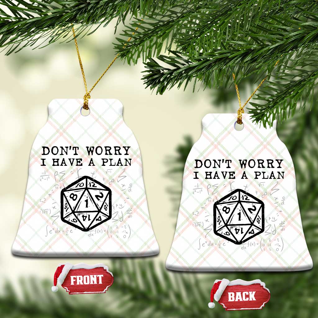 Don’t Worry I Have a Plan Dice Humor Ceramic Ornament Funny Tabletop RPG Dungeon Roleplay Fans - Wonder Print Shop