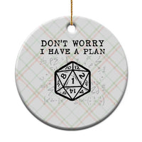 Don’t Worry I Have a Plan Dice Humor Ceramic Ornament Funny Tabletop RPG Dungeon Roleplay Fans - Wonder Print Shop