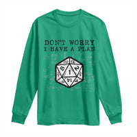 Don’t Worry I Have a Plan Dice Humor Long Sleeve Shirt Funny Tabletop RPG Dungeon Roleplay Fans - Wonder Print Shop