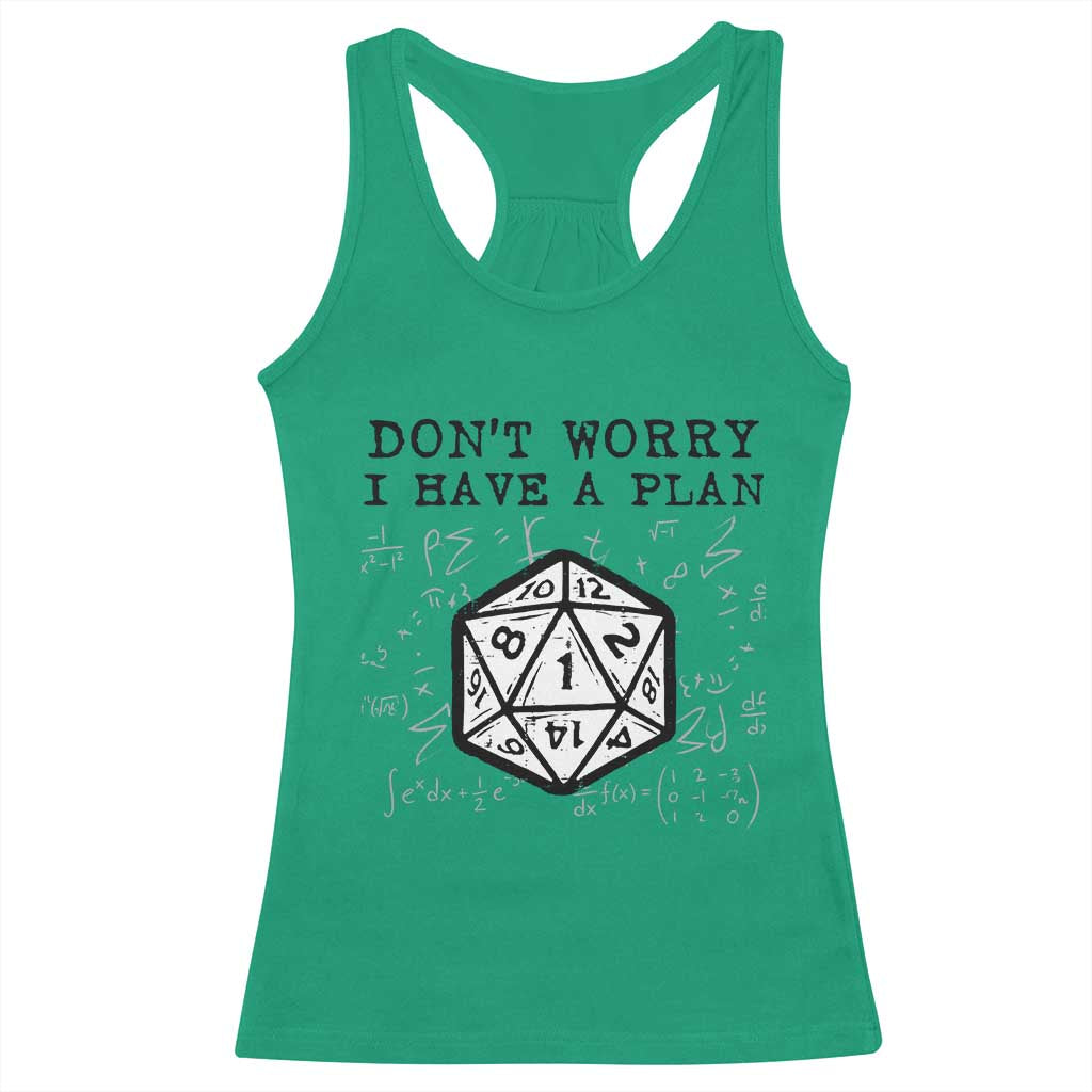 Don’t Worry I Have a Plan Dice Humor Racerback Tank Top Funny Tabletop RPG Dungeon Roleplay Fans - Wonder Print Shop