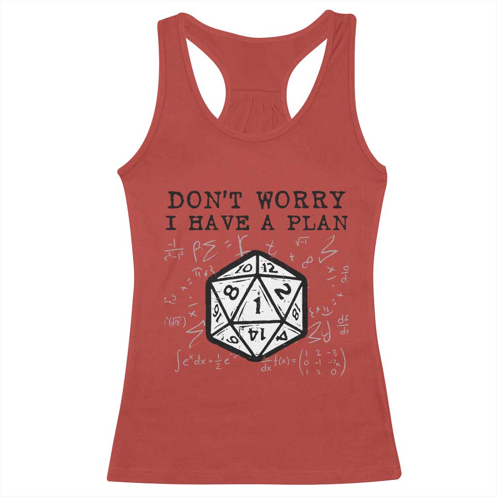 Don’t Worry I Have a Plan Dice Humor Racerback Tank Top Funny Tabletop RPG Dungeon Roleplay Fans - Wonder Print Shop