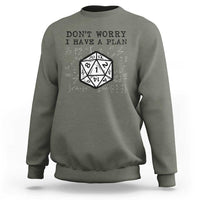 Don’t Worry I Have a Plan Dice Humor Sweatshirt Funny Tabletop RPG Dungeon Roleplay Fans - Wonder Print Shop
