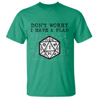 Don’t Worry I Have a Plan Dice Humor T Shirt Funny Tabletop RPG Dungeon Roleplay Fans - Wonder Print Shop