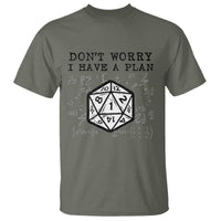 Don’t Worry I Have a Plan Dice Humor T Shirt Funny Tabletop RPG Dungeon Roleplay Fans - Wonder Print Shop