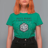 Don’t Worry I Have a Plan Dice Humor T Shirt For Women Funny Tabletop RPG Dungeon Roleplay Fans - Wonder Print Shop