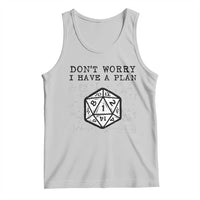Don’t Worry I Have a Plan Dice Humor Tank Top Funny Tabletop RPG Dungeon Roleplay Fans - Wonder Print Shop