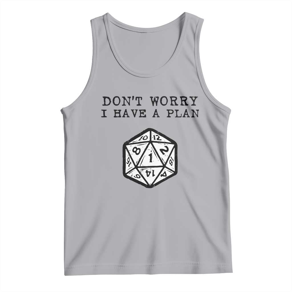 Don’t Worry I Have a Plan Dice Humor Tank Top Funny Tabletop RPG Dungeon Roleplay Fans - Wonder Print Shop