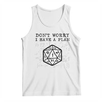 Don’t Worry I Have a Plan Dice Humor Tank Top Funny Tabletop RPG Dungeon Roleplay Fans - Wonder Print Shop