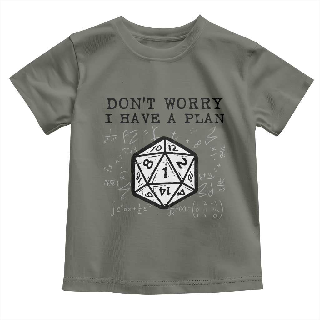 Don’t Worry I Have a Plan Dice Humor Toddler T Shirt Funny Tabletop RPG Dungeon Roleplay Fans - Wonder Print Shop