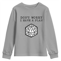 Don’t Worry I Have a Plan Dice Humor Youth Sweatshirt Funny Tabletop RPG Dungeon Roleplay Fans - Wonder Print Shop