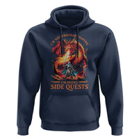 I’m Not Procrastinating I’m Doing Side Quests Hoodie Fantasy Gamer Humor Epic Dragon RPG Adventure - Wonder Print Shop