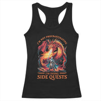 I’m Not Procrastinating I’m Doing Side Quests Racerback Tank Top Fantasy Gamer Humor Epic Dragon RPG Adventure - Wonder Print Shop