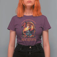 I’m Not Procrastinating I’m Doing Side Quests T Shirt For Women Fantasy Gamer Humor Epic Dragon RPG Adventure - Wonder Print Shop