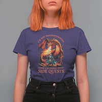 I’m Not Procrastinating I’m Doing Side Quests T Shirt For Women Fantasy Gamer Humor Epic Dragon RPG Adventure - Wonder Print Shop