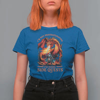 I’m Not Procrastinating I’m Doing Side Quests T Shirt For Women Fantasy Gamer Humor Epic Dragon RPG Adventure - Wonder Print Shop