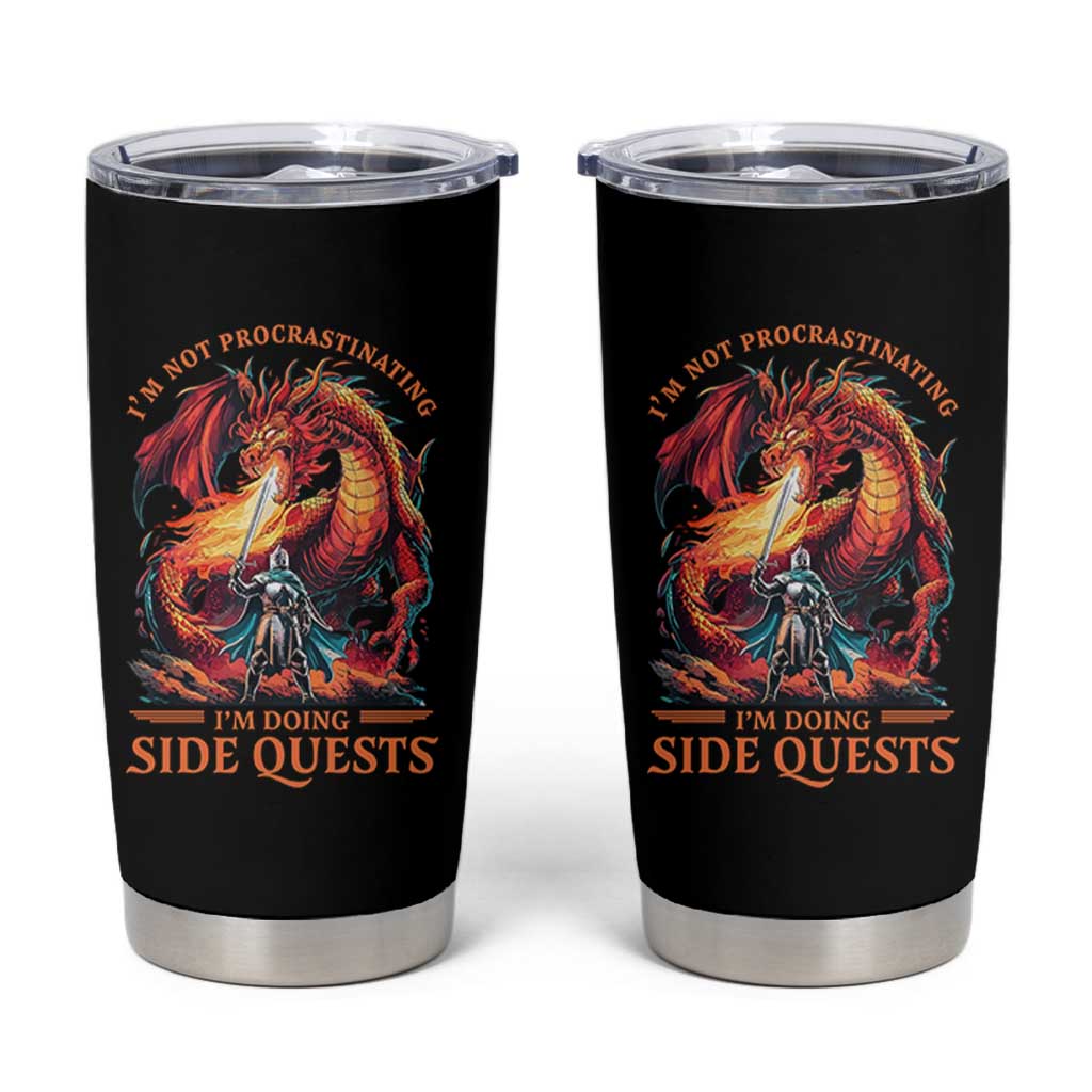 I’m Not Procrastinating I’m Doing Side Quests Tumbler Cup Fantasy Gamer Humor Epic Dragon RPG Adventure - Wonder Print Shop