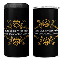 The Dice Giveth and the Dice Taketh Away RPG Quote 4 in 1 Can Cooler Tumbler Classic Tabletop Dice Humor Fantasy Roleplay Fans - Wonder Print Shop