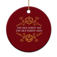 The Dice Giveth and the Dice Taketh Away RPG Quote Ceramic Ornament Classic Tabletop Dice Humor Fantasy Roleplay Fans - Wonder Print Shop