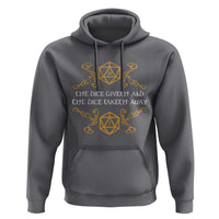 The Dice Giveth and the Dice Taketh Away RPG Quote Hoodie Classic Tabletop Dice Humor Fantasy Roleplay Fans - Wonder Print Shop