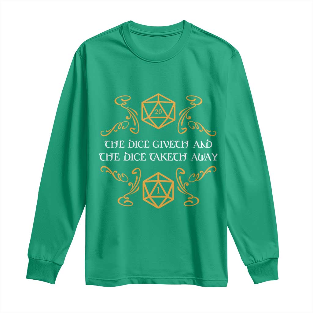 The Dice Giveth and the Dice Taketh Away RPG Quote Long Sleeve Shirt Classic Tabletop Dice Humor Fantasy Roleplay Fans - Wonder Print Shop