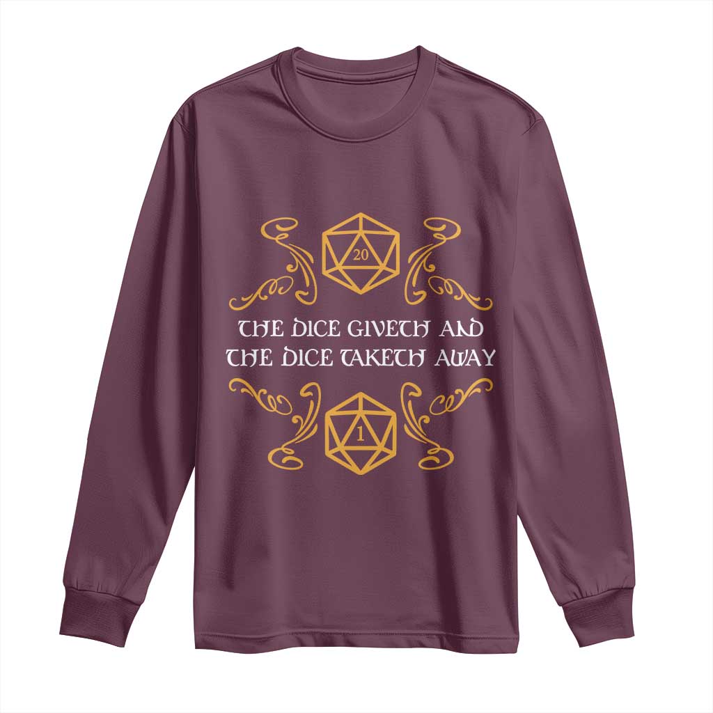 The Dice Giveth and the Dice Taketh Away RPG Quote Long Sleeve Shirt Classic Tabletop Dice Humor Fantasy Roleplay Fans - Wonder Print Shop