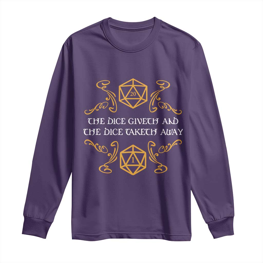The Dice Giveth and the Dice Taketh Away RPG Quote Long Sleeve Shirt Classic Tabletop Dice Humor Fantasy Roleplay Fans - Wonder Print Shop
