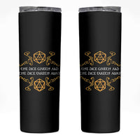 The Dice Giveth and the Dice Taketh Away RPG Quote Skinny Tumbler Classic Tabletop Dice Humor Fantasy Roleplay Fans - Wonder Print Shop