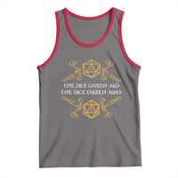 The Dice Giveth and the Dice Taketh Away RPG Quote Tank Top Classic Tabletop Dice Humor Fantasy Roleplay Fans - Wonder Print Shop