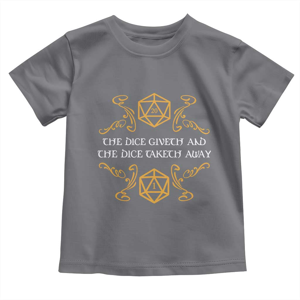 The Dice Giveth and the Dice Taketh Away RPG Quote Toddler T Shirt Classic Tabletop Dice Humor Fantasy Roleplay Fans - Wonder Print Shop