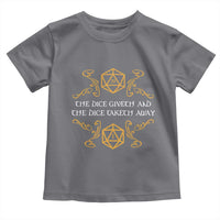The Dice Giveth and the Dice Taketh Away RPG Quote Toddler T Shirt Classic Tabletop Dice Humor Fantasy Roleplay Fans - Wonder Print Shop