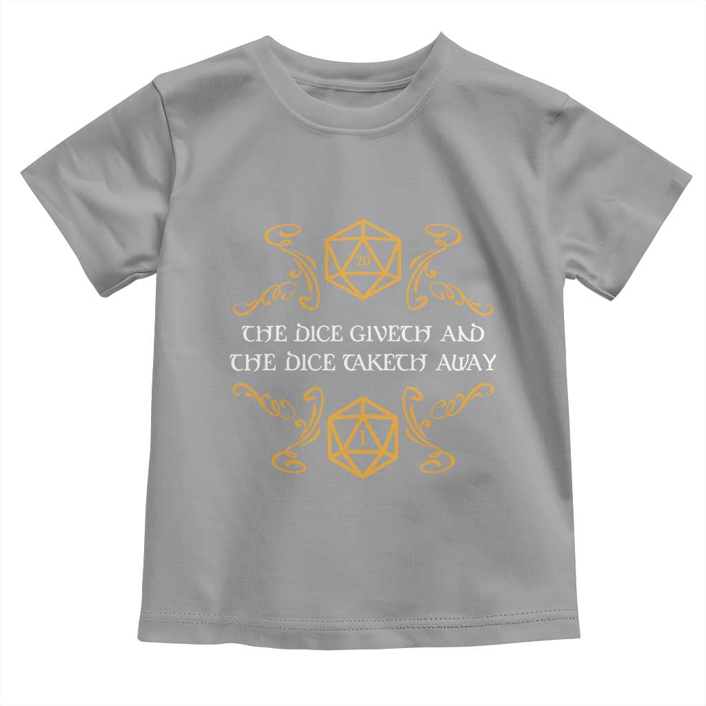 The Dice Giveth and the Dice Taketh Away RPG Quote Toddler T Shirt Classic Tabletop Dice Humor Fantasy Roleplay Fans - Wonder Print Shop
