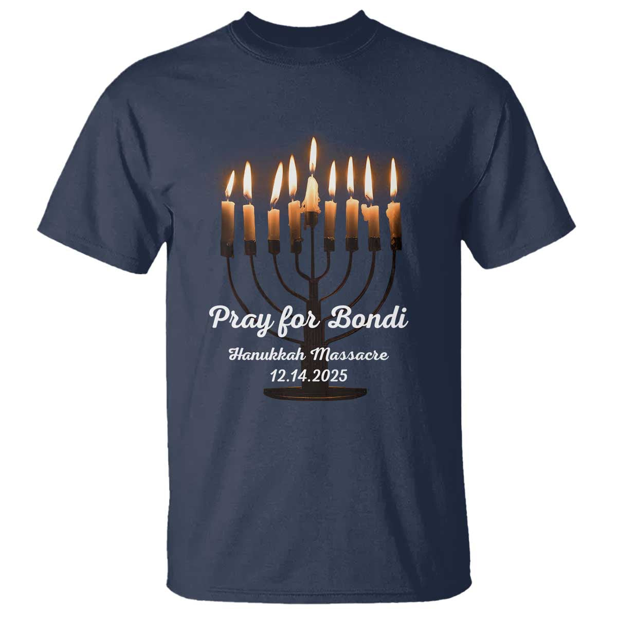 Pray for Bondi Australia Hanukkah Dec 14 2025 T Shirt Menorah Lights Jewish Faith Memorial - Wonder Print Shop