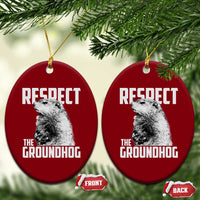 Respect The Groundhog Ceramic Ornament Funny Woodchuck Shadow Meteorlogy - Wonder Print Shop