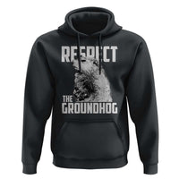 Respect The Groundhog Hoodie Funny Woodchuck Shadow Meteorlogy