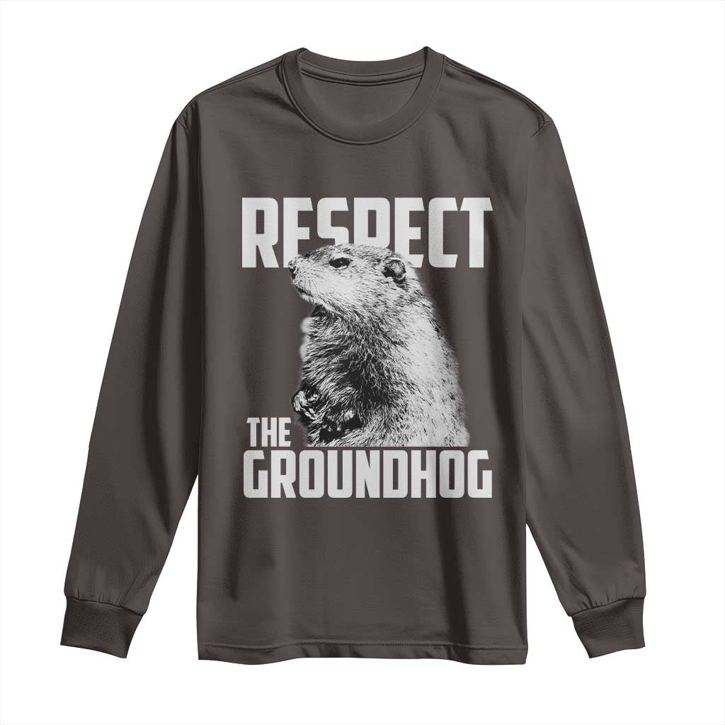 Respect The Groundhog Long Sleeve Shirt Funny Woodchuck Shadow Meteorlogy