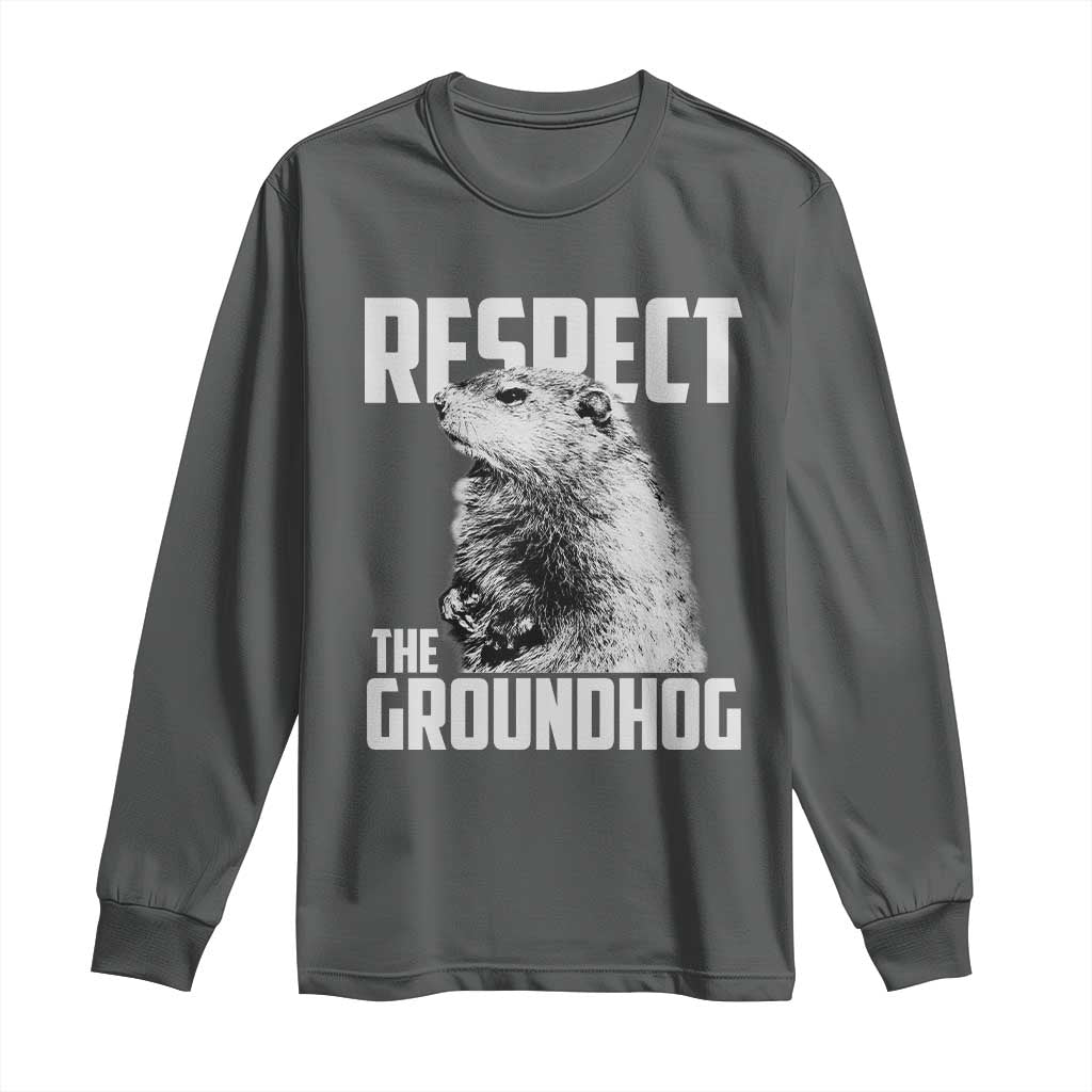 Respect The Groundhog Long Sleeve Shirt Funny Woodchuck Shadow Meteorlogy