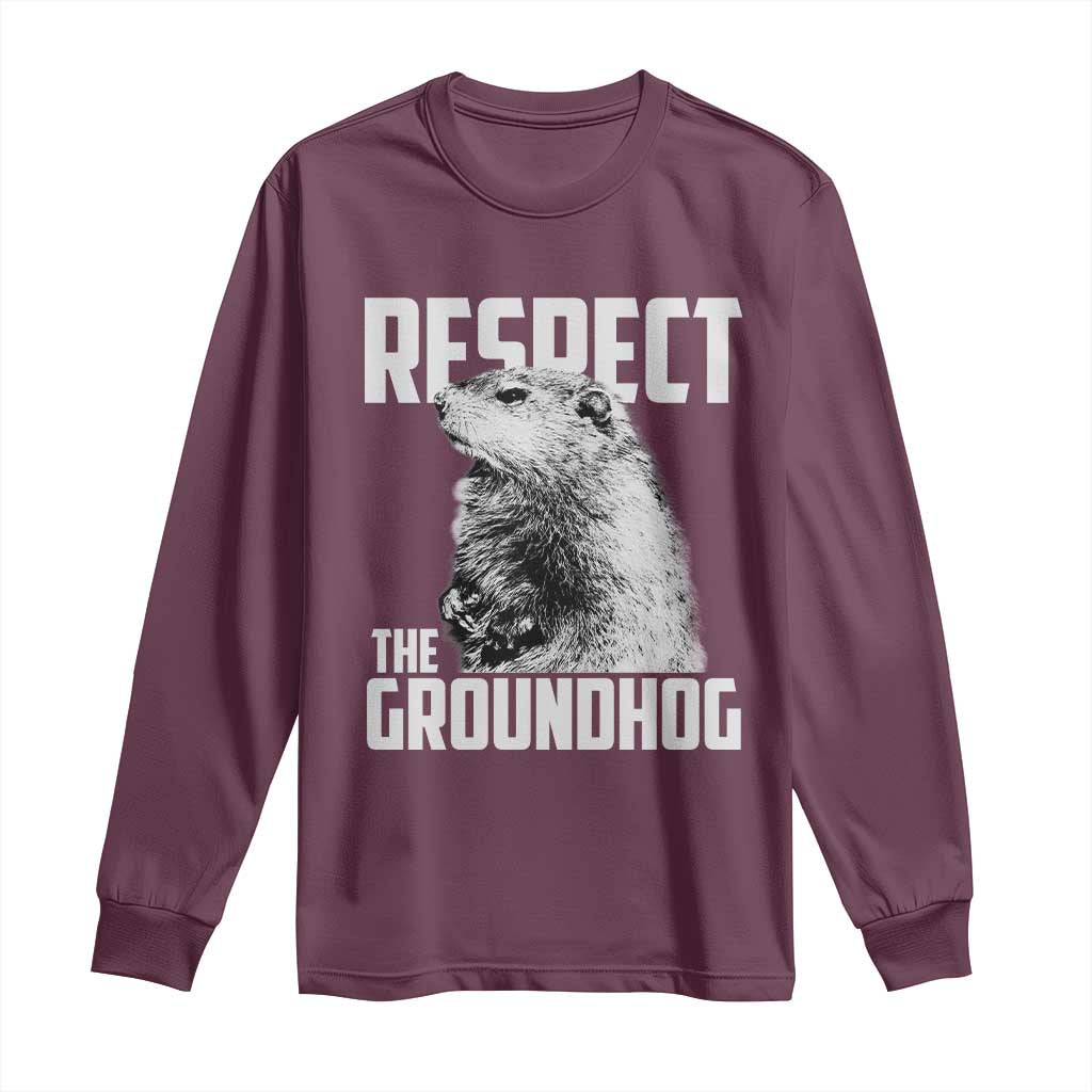 Respect The Groundhog Long Sleeve Shirt Funny Woodchuck Shadow Meteorlogy