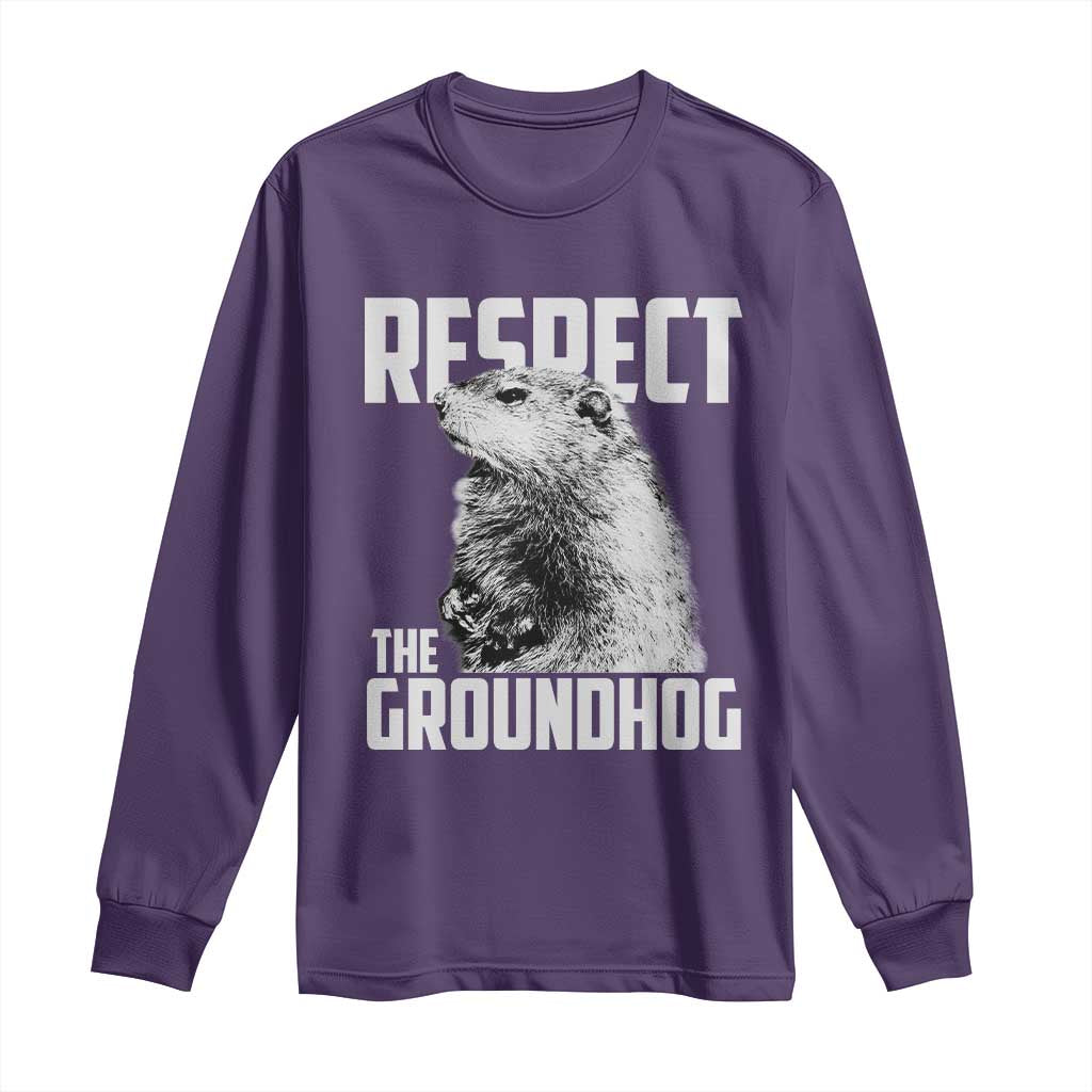 Respect The Groundhog Long Sleeve Shirt Funny Woodchuck Shadow Meteorlogy