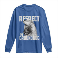 Respect The Groundhog Long Sleeve Shirt Funny Woodchuck Shadow Meteorlogy