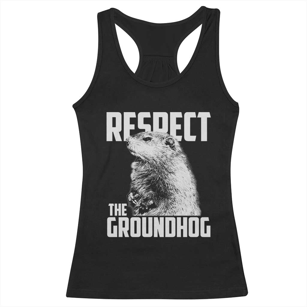 Respect The Groundhog Racerback Tank Top Funny Woodchuck Shadow Meteorlogy