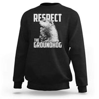 Respect The Groundhog Sweatshirt Funny Woodchuck Shadow Meteorlogy