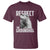 Respect The Groundhog T Shirt Funny Woodchuck Shadow Meteorlogy