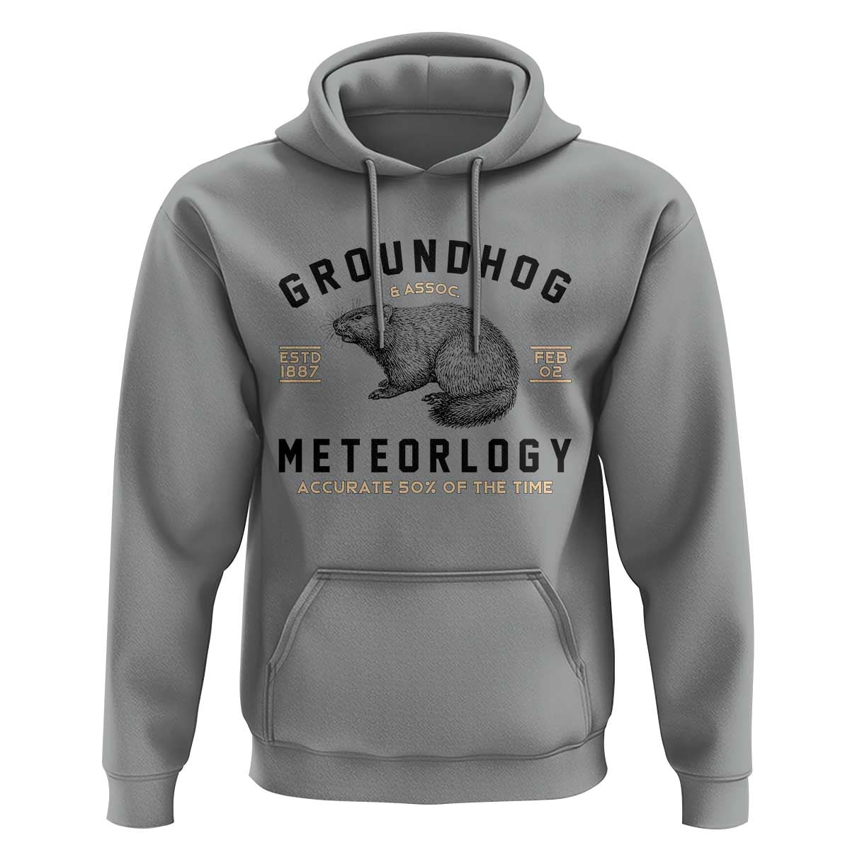 Groundhog Meteorology Hoodie Estd 1887 Accurate 50 Percent Of The Time Woodchuck