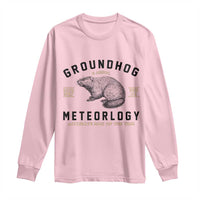 Groundhog Meteorology Long Sleeve Shirt Estd 1887 Accurate 50 Percent Of The Time Woodchuck