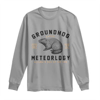Groundhog Meteorology Long Sleeve Shirt Estd 1887 Accurate 50 Percent Of The Time Woodchuck