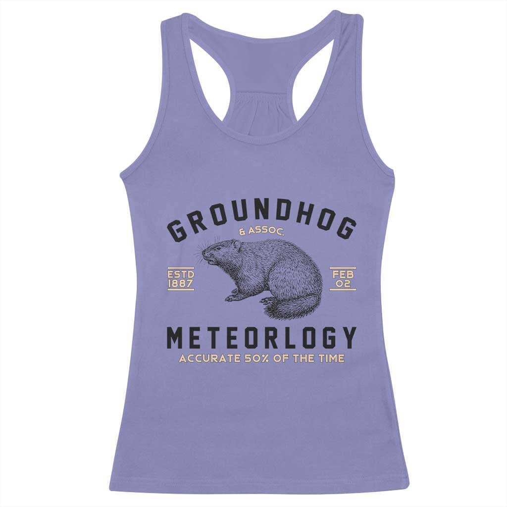 Groundhog Meteorology Racerback Tank Top Estd 1887 Accurate 50 Percent Of The Time Woodchuck