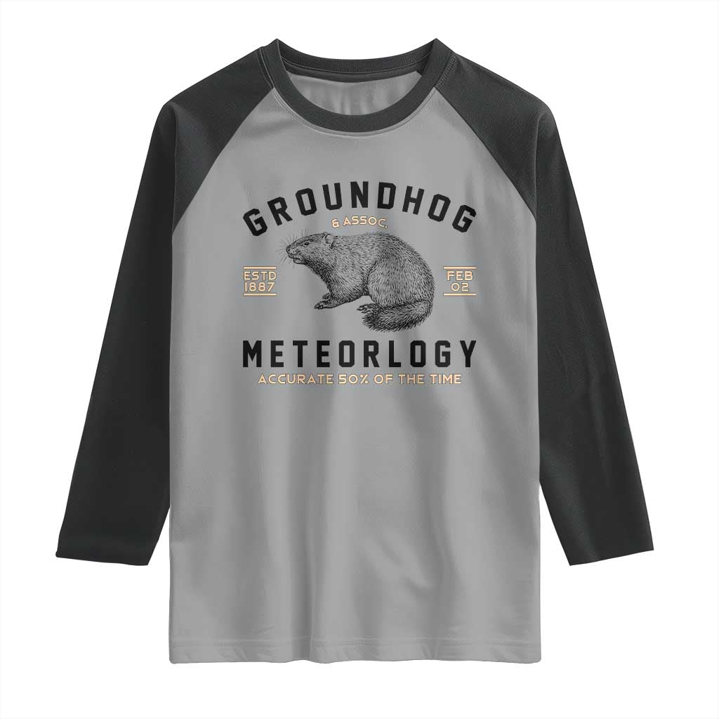Groundhog Meteorology Raglan Shirt Estd 1887 Accurate 50 Percent Of The Time Woodchuck